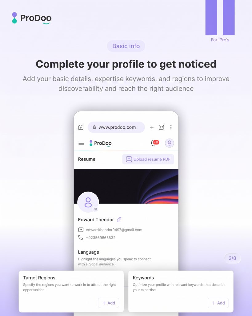 An informational graphic titled "Complete your profile to get noticed" with a ProDoo logo in the top-left corner and a purple tab in the top-right reading "For iPro's". The center shows a mobile phone screen mockup displaying a ProDoo user profile for Edward Theodor with an option to upload a resume PDF. Below the mobile mockup are two separate cards titled "Target Regions" and "Keywords" with clickable buttons to optimize user discoverability.